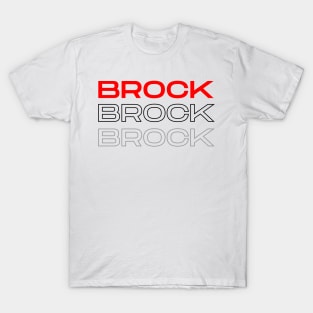 Brock Brock Brock T-Shirt